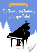 SOLFEOS, SOFLAMAS Y SARPULLIDOS, de Martín, José Luis | portada del libro