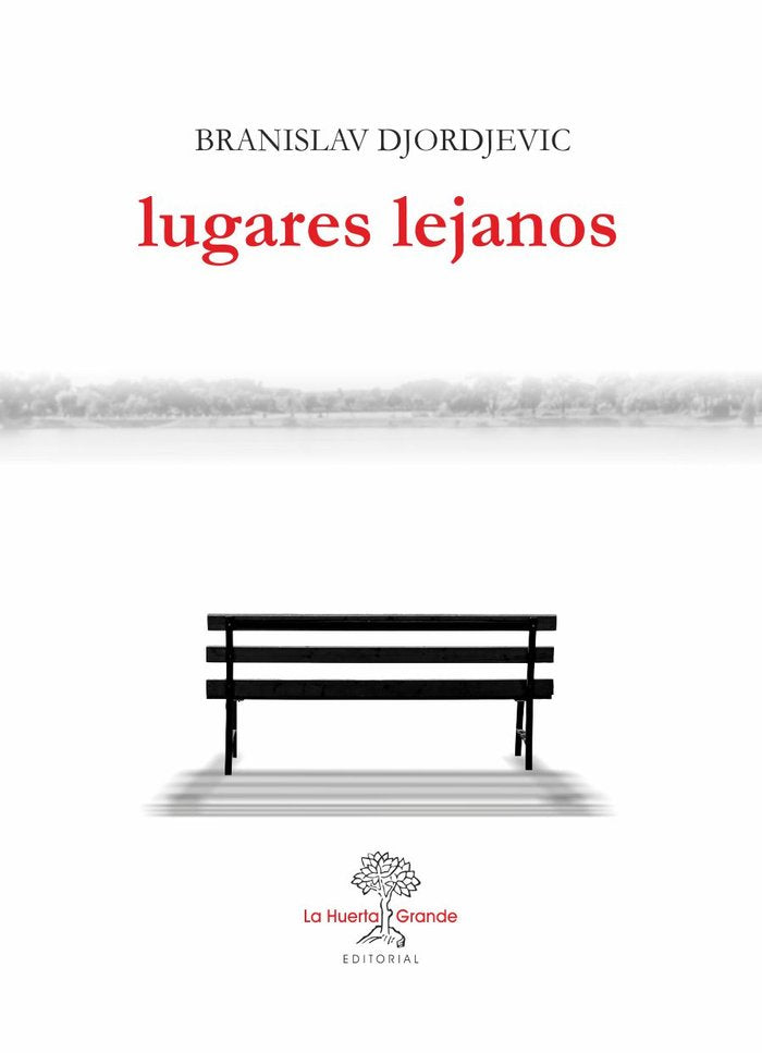Lugares Lejanos, de Djorjevic, Branislav | portada del libro