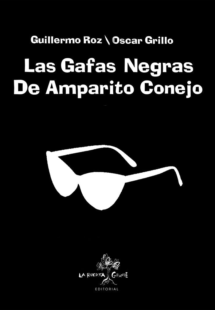Las gafas negras de Amparito Conejo, de Roz, Guillermo | portada del libro