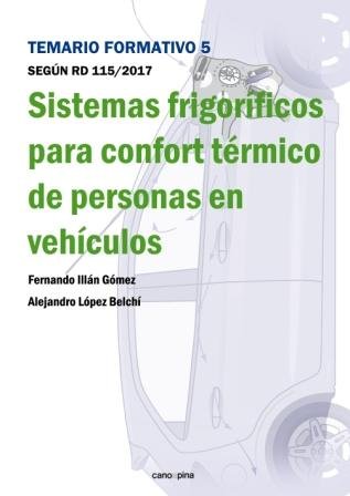 Sistemas frigoríficos para confort térmico de personas en vehículos., de Illán Gómez, Fernando | portada del libro