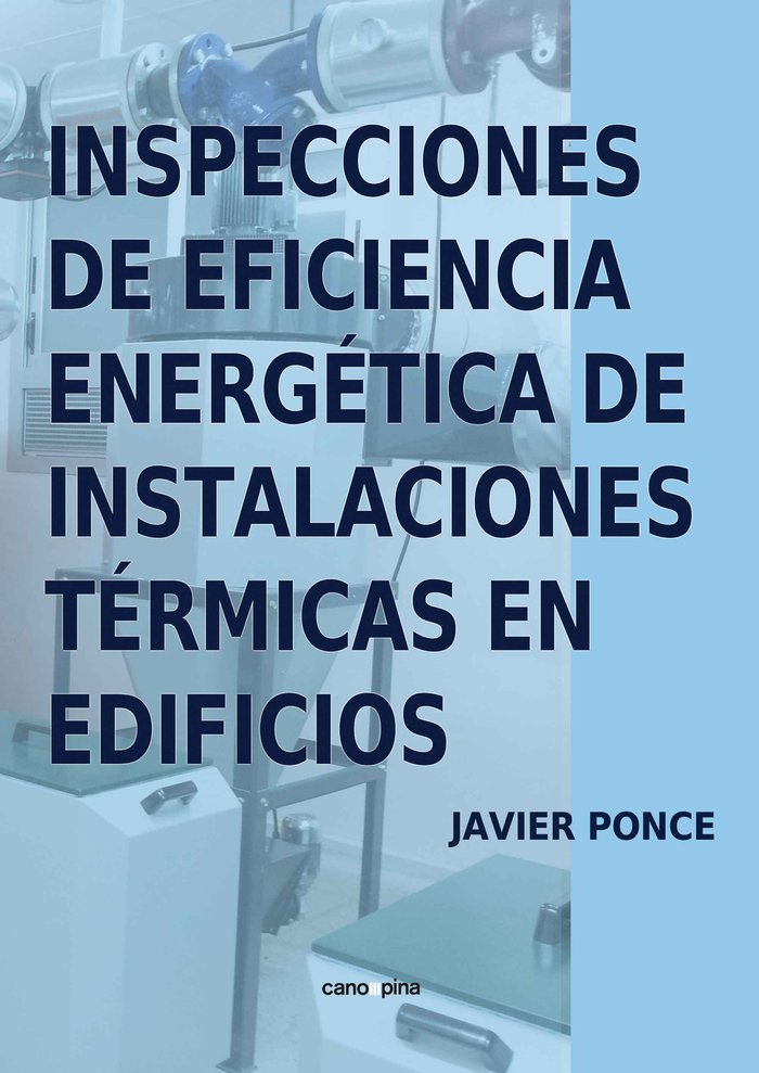 Inspecciones de eficiencia energética de instalaciones térmicas en edificios, de Ponce García, Javier | portada del libro
