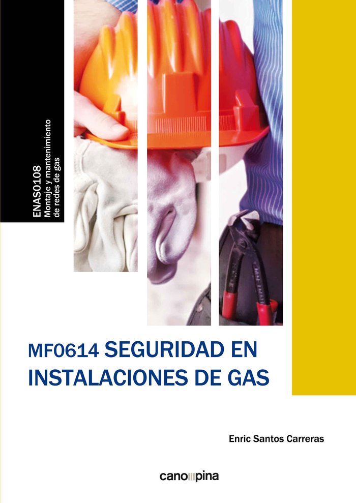 MF0614 Seguridad en instalaciones de gas, de Santos Carreras, Enric | portada del libro