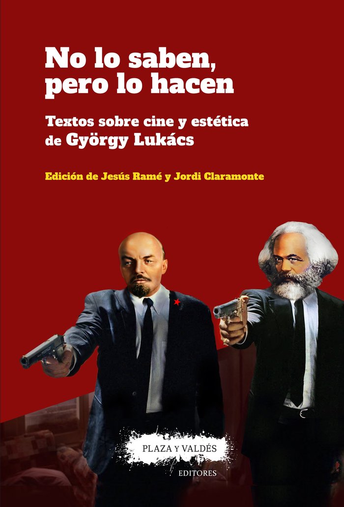NO LO SABEN, PERO LO HACEN, de Lukács, György | portada del libro