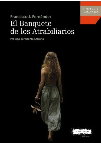 EL BANQUETE DE LOS ATRABILIARIOS, de FERNANDEZ, FRANCISCO J. | portada del libro
