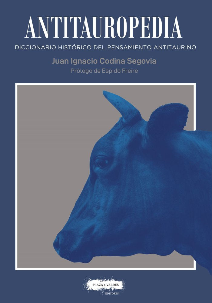 ANTITAUROPEDIA, de JUAN IGNACIO CODINA SEGOVIA | portada del libro