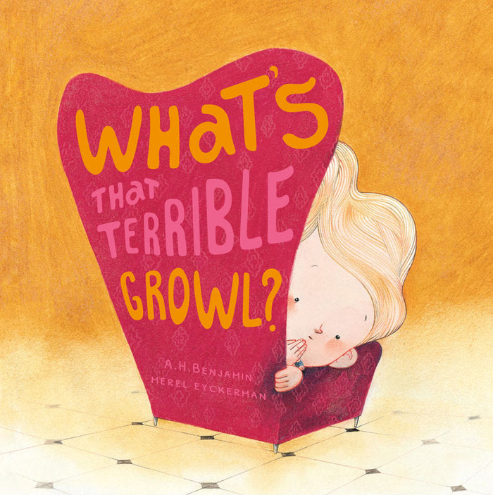 What's That Terrible Growl?, de A.H. Benjamin | portada del libro
