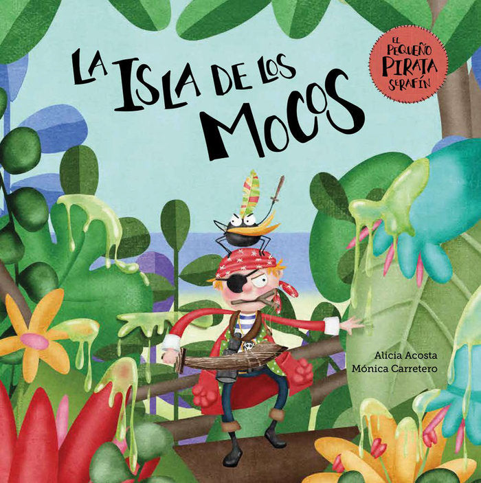 La isla de los mocos, de Acosta, Alicia | portada del libro