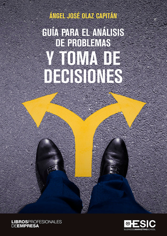 Guía para el análisis de problemas y toma de decisiones, de Olaz Capitán, Ángel José | portada del libro
