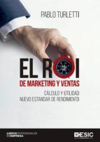 ROI DE MARKETING Y VENTAS, EL, de Pablo Turletti | portada del libro