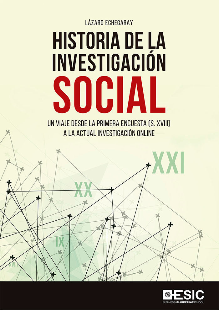 Historia de la investigacion social, de Echegaray Eizaguirre, Lázaro | portada del libro