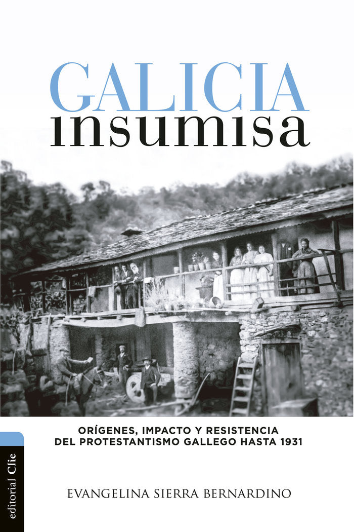 Galicia insumisa, de Sierra Bernardino, Evangelina | portada del libro