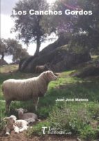 LOS CANCHOS GORDOS, de JUAN JOSE MATEOS | portada del libro