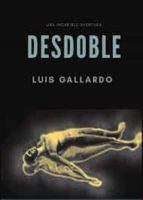 Desdoble, de LUIS GALLARDO | portada del libro