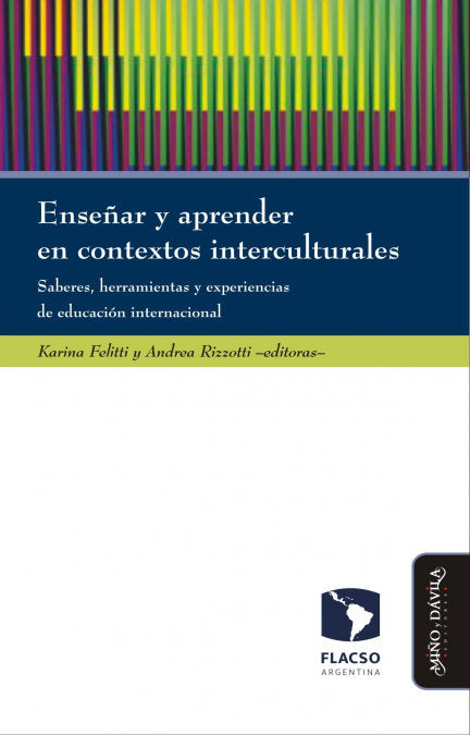 Enseñar y aprender en contextos interculturales, de Felitti, Karina | portada del libro