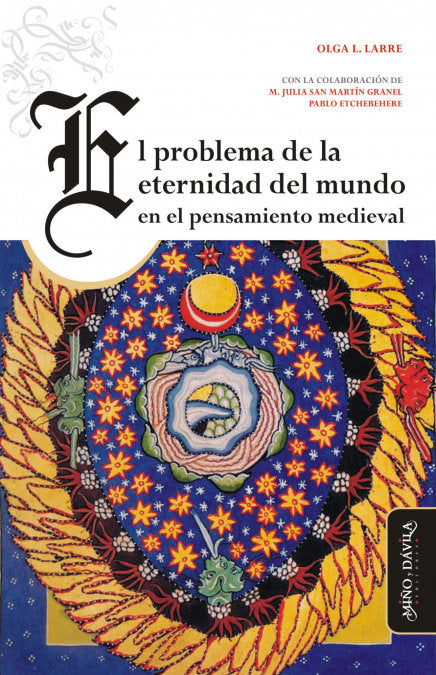 El problema de la eternidad del mundo en el pensamiento medieval, de Larre, Olga Lucía | portada del libro