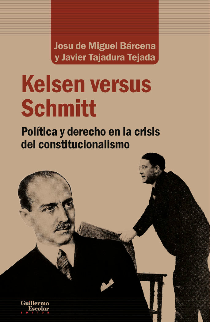 Kelsen versus Schmitt, de de Miguel Bárcena, Josu | portada del libro