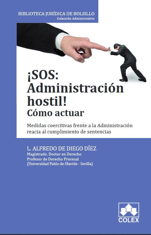 ¡SOS: ADMINISTRACIÓN HOSTIL! Como actuar, de de Diego Diez | portada del libro