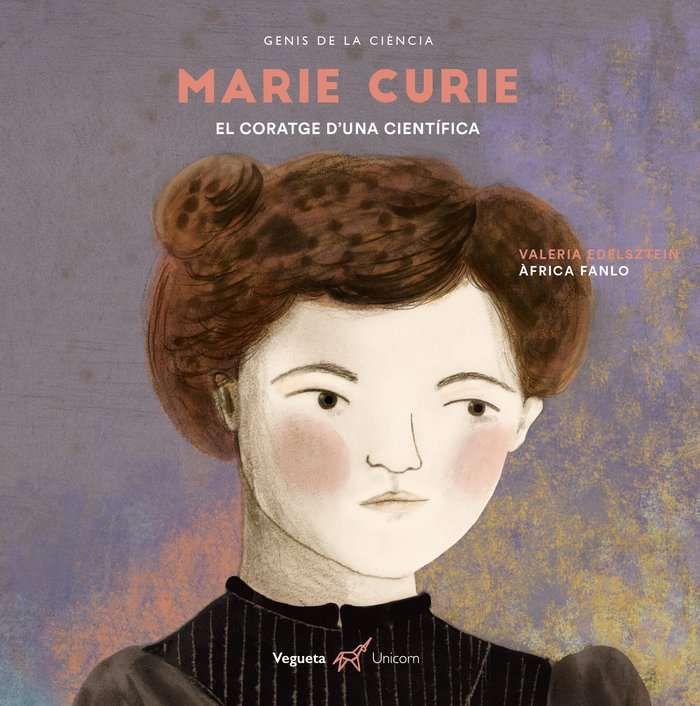 Marie Curie, de Edelsztein, Valeria | portada del libro