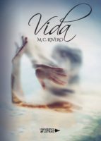 Vida, de M.C. RIVERO | portada del libro