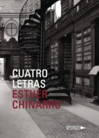 Cuatro letras, de ESTHER CHINARRO | portada del libro
