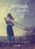 Poemas Callados, de NICOLAS LOPEZ MORENO | portada del libro