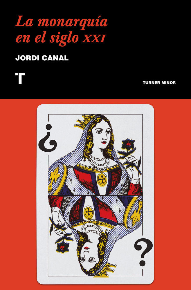 La monarquía en el siglo XXI, de Canal, Jordi | portada del libro