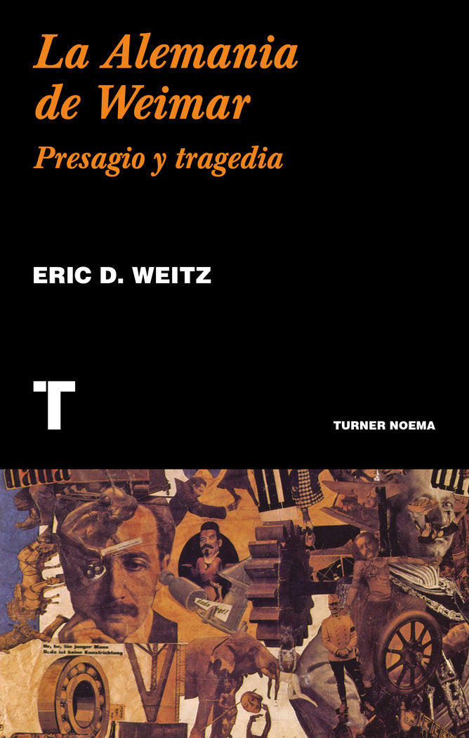 La Alemania de Weimar, de Weitz, Eric D. | portada del libro