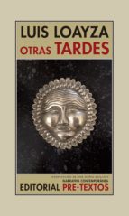 OTRAS TARDES, de Luis Loayza | portada del libro
