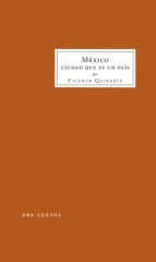 MÉXICO CIUDAD QUE ES UN PAÍS, de Vicente Quirarte | portada del libro