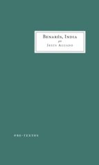 BENARÉS, INDIA, de Jesús Aguado | portada del libro