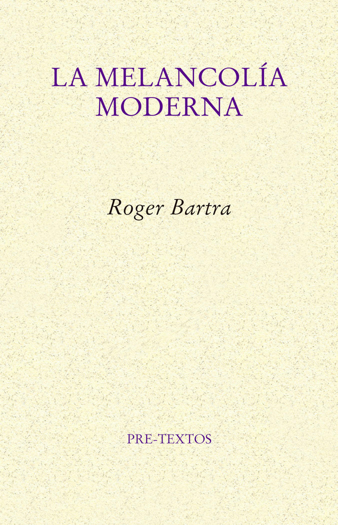 MELANCOLÍA MODERNA, LA, de Bartra | portada del libro