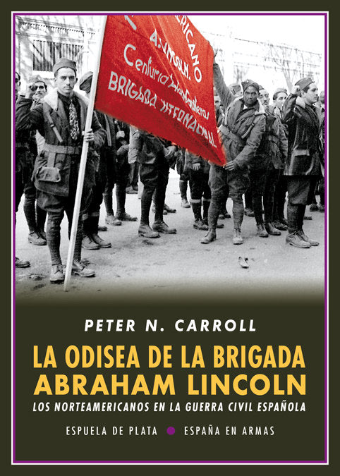 La odisea de la Brigada Abraham Lincoln, de Carroll, Peter N. | portada del libro