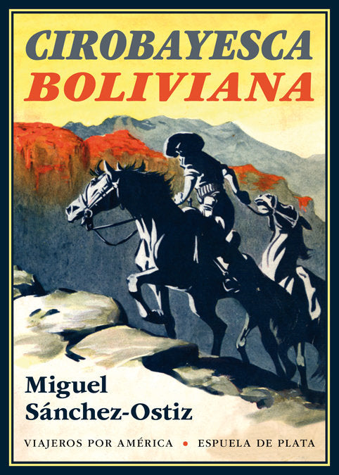 Cirobayesca boliviana, de Sánchez-Ostiz, Miguel | portada del libro