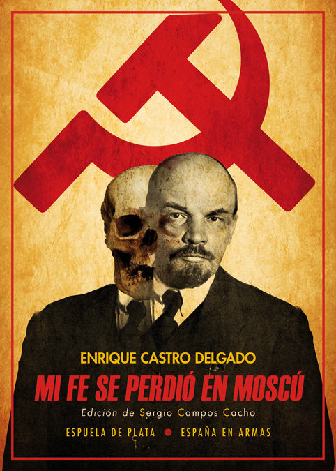 Mi fe se perdió en Moscú, de Castro Delgado, Enrique | portada del libro