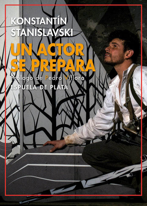 Un actor se prepara, de Stanislavski, Konstantín | portada del libro