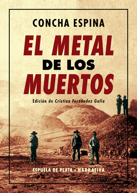 El metal de los muertos, de Espina, Concha | portada del libro