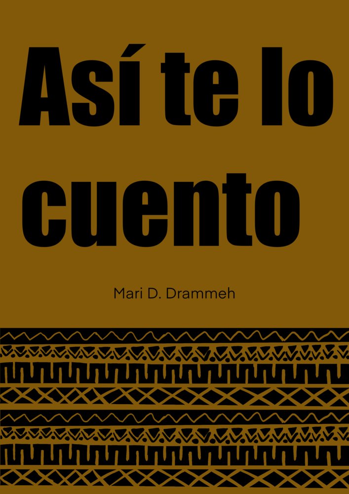ASÍ TE LO CUENTO, de DRAMMEH, MARI D. | portada del libro