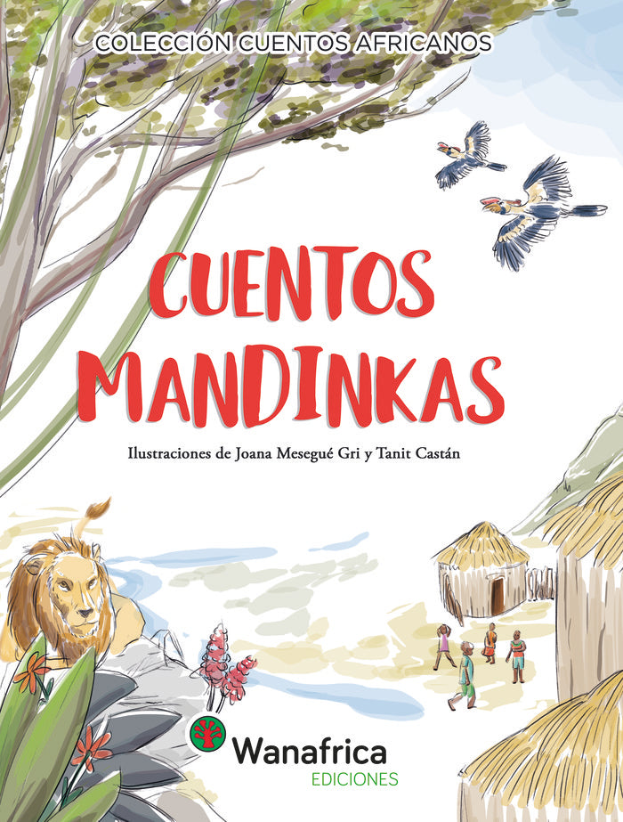Cuentos Mandinkas, de JOANA MESEGUE GRI Y TANIT CASTAN | portada del libro