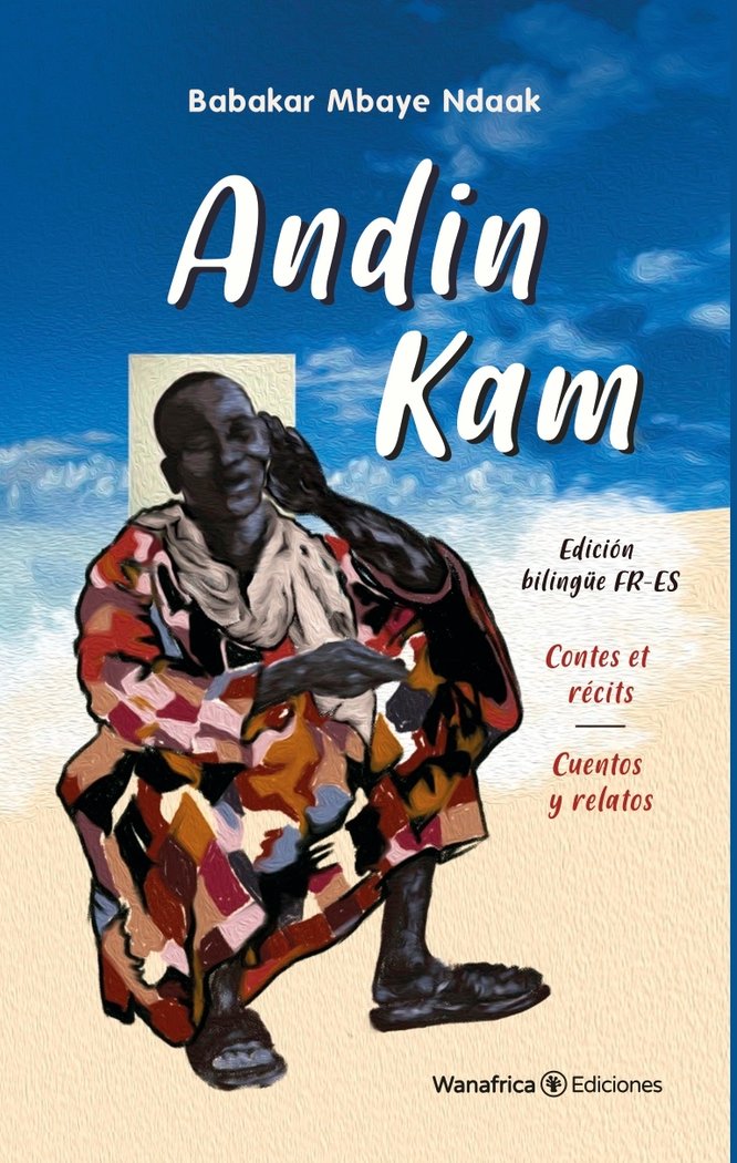 ANDIN KAM, de Mbaye Ndaak, Babakar | portada del libro