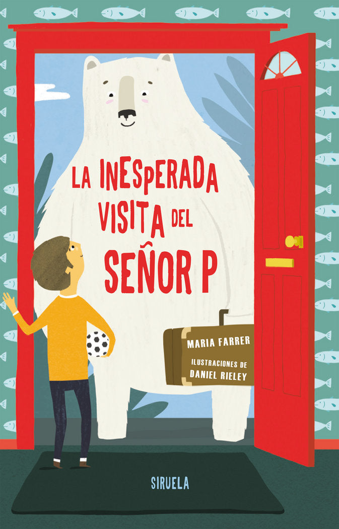 La inesperada visita del señor P, de Farrer, Maria | portada del libro