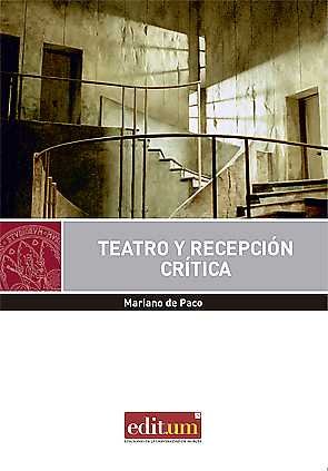 Teatro y Recepción Crítica, de PACO DE MOYA, MARIANO DE | portada del libro