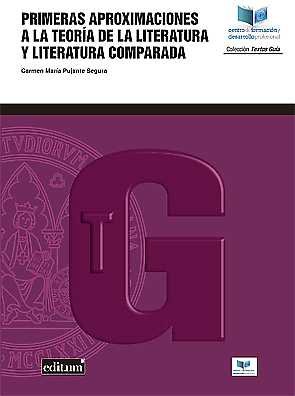 Primeras Aproximaciones a la Teoría de la Literatura y a la Literatura Comparada, de PUJANTE SEGURA | portada del libro
