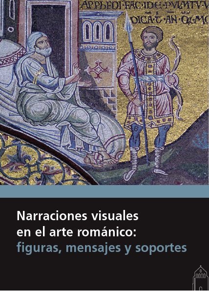 Narraciones visuales en el arte románico: figuras, mensajes y soportes, de Varios autores | portada del libro