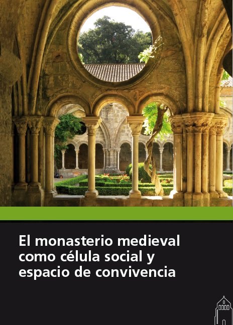 El monasterio medieval como celula social y espacio de convivencia, de Varios autores | portada del libro