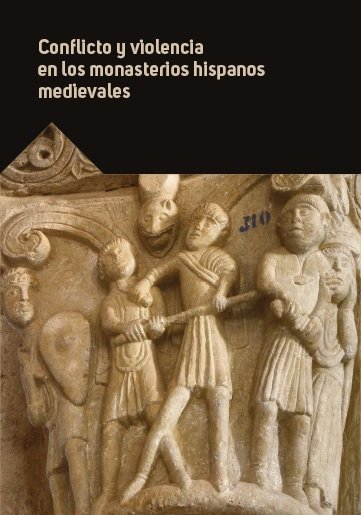 Conflicto y violencia en los monasterios hispanos medievales, de Varios autores | portada del libro