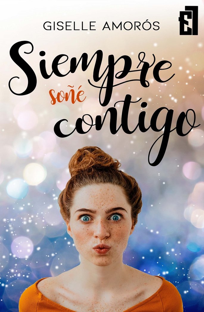 Siempre soñé contigo, de Amoros | portada del libro