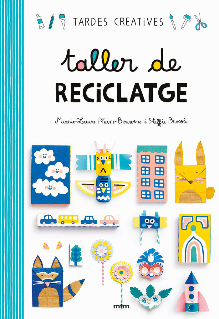 Taller de reciclatge, de Steffie Brocoli | portada del libro