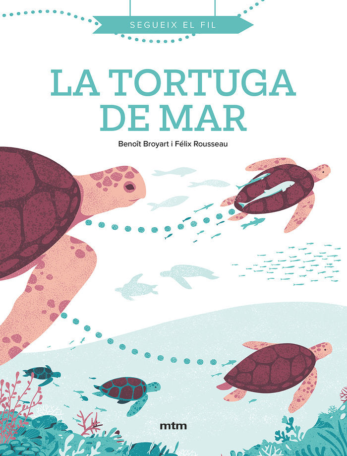 LA TORTUGA DE MAR, de BROYART, BENO×T | portada del libro