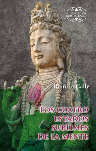 Los cuatro estados sublimes de la mente, de Calle, Ramiro | portada del libro