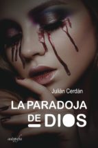 La paradoja de Dios, de JULIAN CERDAN | portada del libro